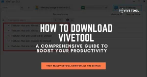 How to Download ViveTool