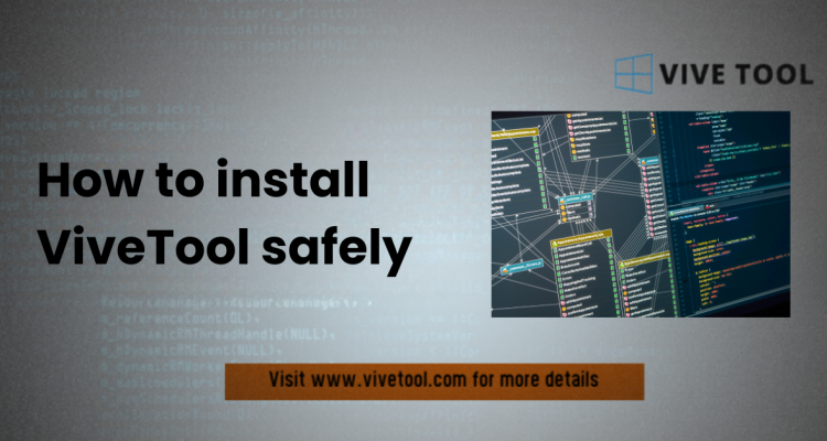 How to install ViveTool safely