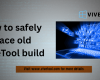 How to safely replace old ViveTool build
